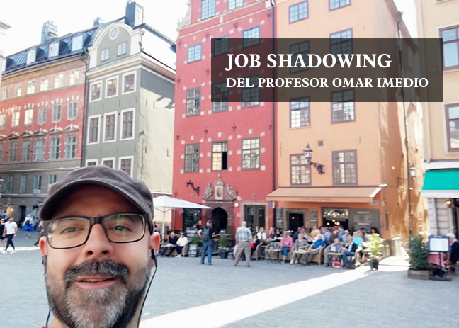 JOB SHADOWING DEL PROFESOR OMAR IMEDIO SANCHEZ-BALLESTEROS job shadowing omar img
